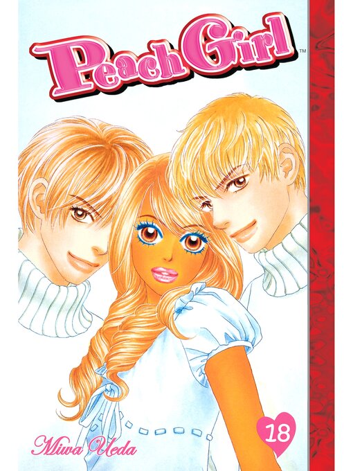 Title details for Peach Girl, Volume 18 by Miwa Ueda - Available